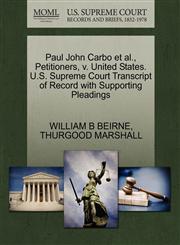 Paul John Carbo et al., Petitioners, v. United States. U.S. Supreme Court Transcript of Record with Supporting Pleadings,1270523732,9781270523734