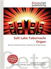 Salt Lake Tabernacle Organ,6134441627,9786134441629