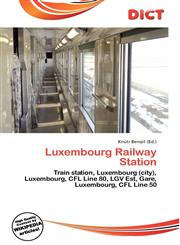 Luxembourg Railway Station,6136654776,9786136654775