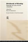 Dividends of Kinship Meanings and Uses of Social Relatedness,0415182832,9780415182836
