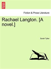 Rachael Langton. [A novel.],1241389551,9781241389550