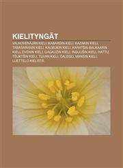 Kielityngat Valkovenajan Kieli, Kabardin Kieli, Kazakin Kieli, Tabasaranin Kieli, Kalmukin Kieli, Karat AI-Balkaarin Kieli, Evenin,1233340425,9781233340422