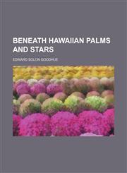 Beneath Hawaiian palms and stars,1154636690,9781154636697