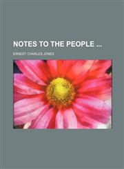 Notes to the people,115638916X,9781156389164