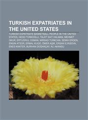 Turkish expatriates in the United States Turkish expatriate basketball people in the United States, Hedo Türkoğlu, Talât Sait Halman,1156645034,9781156645031