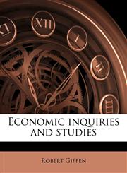 Economic inquiries and studies,1177939347,9781177939348