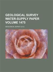 Geological Survey Water-Supply Paper Volume 1475,1234038900,9781234038908