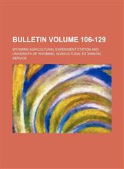 Bulletin Volume 106-129,1130279693,9781130279696