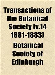 Transactions of the Botanical Society (v.14 1881-1883),1153189143,9781153189149