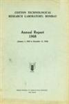 Annual Report - 1968 (January 1, 1968 to December 31, 1968) Cotton Technological Research Laboratory, Bombay