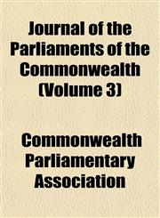Journal of the Parliaments of the Commonwealth (Volume 3),1153501848,9781153501842