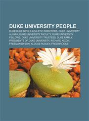 Duke University people Duke Blue Devils athletic directors, Duke University alumni, Duke University faculty, Duke University fellows,115731256X,9781157312567