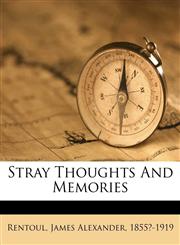 Stray thoughts and memories,1172178089,9781172178087