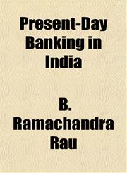 Present-Day Banking in India,1152450638,9781152450639