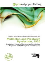 Middleton and Prestwich By-election, 1920,6137727130,9786137727133
