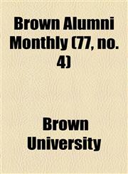 Brown Alumni Monthly (77, no. 4),1154648672,9781154648676