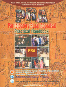 Participatory Rural Appraisal Practical Handbook (Thana Cereal Technology Transfer and Identification Project - GOB/UNDP/FAo Project : BGD/89/045)