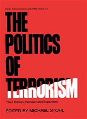 The Politics of Terrorism, Third Edition, 3rd Edition,0824778146,9780824778149