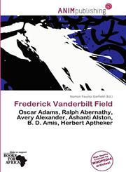 Frederick Vanderbilt Field,6137421821,9786137421826