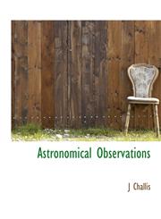 Astronomical Observations,1116075954,9781116075953
