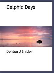 Delphic Days,1140207946,9781140207948