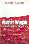 Wall at Wagah India-Pakistan Relations,8121208297,9788121208291