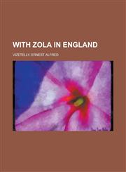 With Zola in England,1153733846,9781153733847