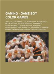 Gaming - Game Boy Color games 1942, 3-D Ultra Pinball, 720°, A Bug's Life, Adventures Of The Smurfs, All-Star Baseball, Army Men II, Asteroids, Balloon Fight, Best of Microsoft Entertainment Pack, Breakout, Burai Fighter, Cannon Fodder,1234727579,9781234727574