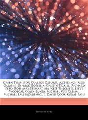 Articles On Green Templeton College, Oxford, including Jason Galanis, Derrick Gosselin, Crispin Tickell, Richard Peto, Rosemary Stewart (business Theorist), Steve Woolgar, Colin Bundy, Michael Von Clemm, Michael Earl (academic),1244250848,9781244250840