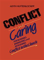 Conflict and Caring,160416249X,9781604162493