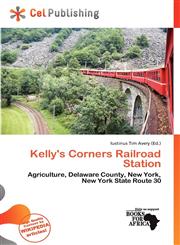 Kelly's Corners Railroad Station,6137471705,9786137471708