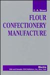 Flour Confectionery Manufacture,047119817X,9780471198178