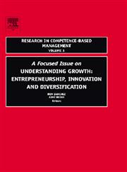 A Focused Issue on Understanding Growth Entrepreneurship, Innovation, and Diversification,0762312114,9780762312115