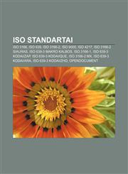 ISO standartai ISO 3166, ISO 639, ISO 3166-2, ISO 9000, ISO 4217, ISO 3166-2 siauras, ISO 639-3 makro kalbos, ISO 3166-1, ISO 639-3 kodai|zap,1232977934,9781232977933