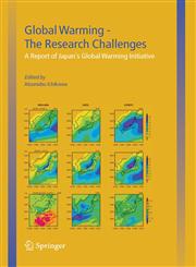 Global Warming - The Research Challenges A Report of Japan's Global Warming Initiative,1402029403,9781402029400
