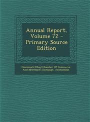 Annual Report, Volume 72 - Primary Source Edition,1294430017,9781294430018