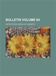 Bulletin Volume 84,1130949842,9781130949841