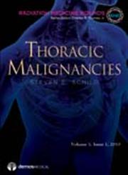 Thoracic Malignancies An Issue of Radiation Medicine Rounds,1933864893,9781933864891