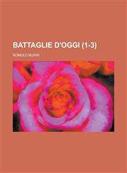 Battaglie D'Oggi (1-3),1154888029,9781154888027