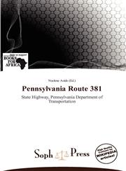 Pennsylvania Route 381,613789360X,9786137893609