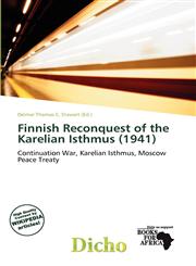 Finnish Reconquest of the Karelian Isthmus (1941),6138063112,9786138063117