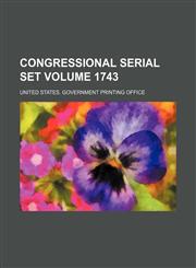 Congressional serial set Volume 1743,113004453X,9781130044539