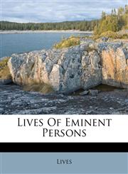Lives Of Eminent Persons,1173804579,9781173804572