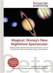 Magical Disney's New Nighttime Spectacular,6137543900,9786137543900