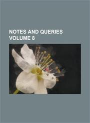 Notes and Queries Volume 8,1154978222,9781154978223