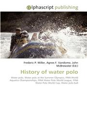 History of Water Polo,6130079435,9786130079437