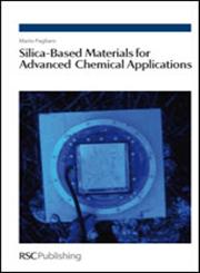 Silica-Based Materials for Advanced Chemical Applications 1st Edition,1847558984,9781847558985
