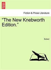 "The New Knebworth Edition.",1241223041,9781241223045