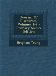 Journal of Discourses, Volumes 1-2 - Primary Source Edition,129461794X,9781294617945
