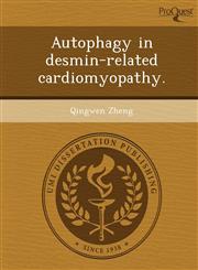 Autophagy in desmin-related cardiomyopathy.,1244744697,9781244744691